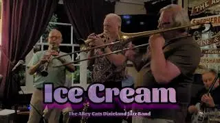Ice Cream - The Alley Cats Dixieland Jazz Band with Pete Leonard 