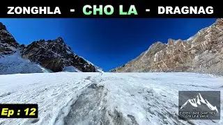 EP : 12 | CHO LA PASS is not easy | Everest Base Camp to Gokyo crossing Cho La @FINALDESTINATION1