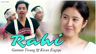 Rahi-Gautam Terang,Kiran Engtipi|Lang long dap Prang Po,Ser production|Karbi new Video🔥