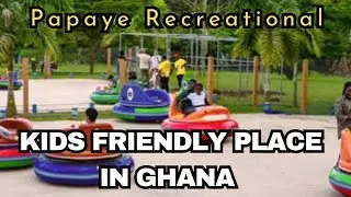 All about Papaye Recreational in Aburi- Kids Friendly Place A Must Visit in Ghana🇬🇭 Living in Ghana