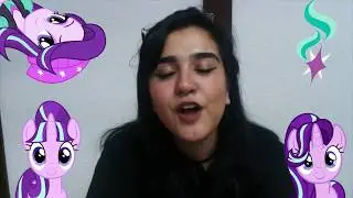 Annie Rojas - Voz de Starlight Glimmer (TE AMO SUNBURST)