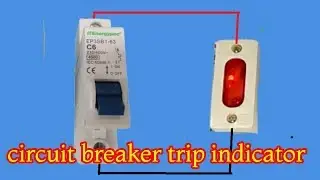how to make circuit breaker trip indicator , mcb trip indicator