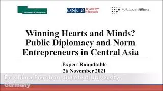 Winning Hearts and Minds? Public Diplomacy and Norm Entrepreneurs in Central Asia