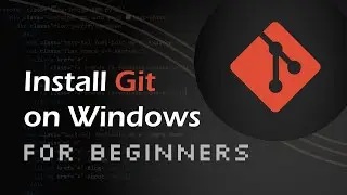 How to install Git on Windows 11