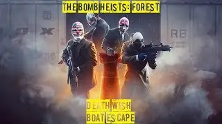 PAYDAY 2 The Bomb Heists: Forest Death Wish