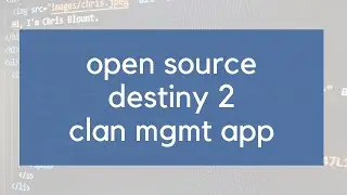 Open Source Destiny 2 Clan Management Application