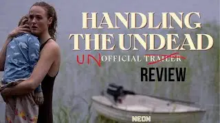 Handling the Undead review (Best film of 2024)