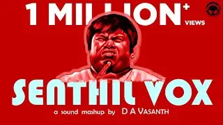 Senthil Vox | D A Vasanth | Sathish | Isaipettai