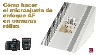 Microajuste de enfoque automático AF en camara réflex.
