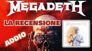 MEGADETH 2026 LA RECENSIONE - ARRIVEDERCI DAVE....