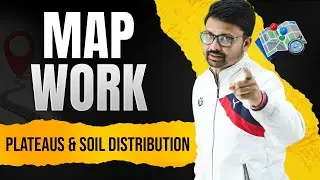 Plateaus & Soil Distribution | Map Work | #icsegeography #soil #Plateaus #india