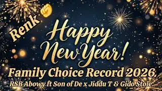 Happy New Year 2026 Gido Stole ft RSB Abowy x Son of De & Jiddu T Kingnass 