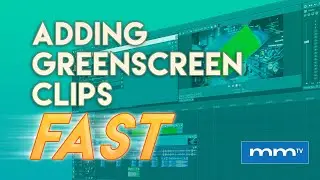 MMTV: MAGIX VEGAS Pro - Add Green Screen Clips Fast | Eric Burgess