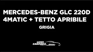 Mercedes Benz GLC 220d 4Matic grigia + tetto