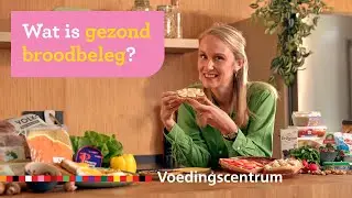 Wat is gezond broodbeleg?