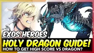 [Exos Heroes] Holy Dragon Grounds Guide | Team Formation Guide