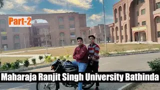Maharaja Ranjit Singh University Bathinda ( Punjab )  || Second Vlog Same Place ||  vlogs No. 29