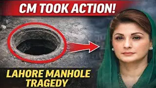 LAHORE MANHOLE TRAGEDY | POOR Management | C.M. Punjab took Action | MIAO FAISAL VLOGS 