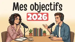 How to talk about Goals in French | French Podcast for Easy Conversation (A2)
