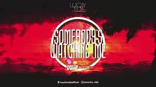 Lucky Luke - Somebody's Watching Me (Martin Vide Bootleg)