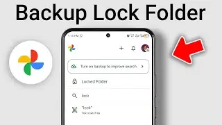 How to Enable Cloud Backup for Locked Folder in Google Photos