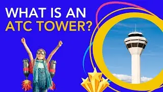 What is an air traffic control tower? Inside the big tower at the airport! #aviationkidsacademy