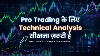 Technical Analysis FULL Guide for Beginners | Trend, Reversal & Entry-Exit | Trading Like a Pro!