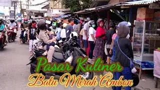 Vlog_Pasar Kuliner Batu Merah Ambon Di Bulan Suci Ramadhan 1442 H/2021
