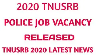 TNUSRB POLICE 2020 (8,427) JOB VACANCY