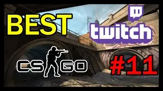 Cs Go Best Twitch Moments #11  (Best oddshots, clips,  plays, recap, highlights)