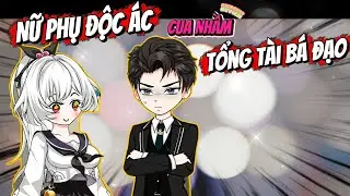 Nữ Phụ Độc &Aacute;c Cua Nhầm Tổng T&agrave;i B&aacute; Đạo |  ChipChip Review