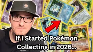 If I Started Pok&eacute;mon Collecting in 2026, Here&rsquo;s What I&rsquo;d Do