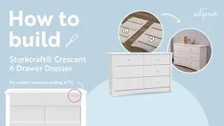 HOW TO BUILD! STORKCRAFT CRESCENT 6 DRAWER DRESSER | Assembly Video for Model Numbers 