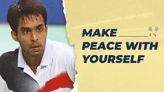 The Genius Code with Pullela Gopichand | Make Peace with Yourself