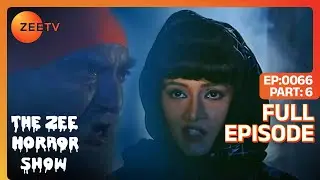 The Zee Horror Show - Chandalika 6 - Full Episode 66 - India`s No 1 Hindi Horror Show by Zee Tv