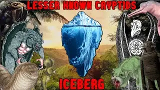 Lesser Known Cryptids Iceberg