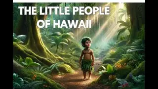 Mystery of the Menehune - The Little People of Hawaii