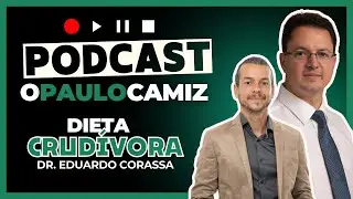 DIETA CRUDÍVORA - DR. EDUARDO CORASSA