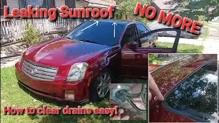Cadillac CTS sunroof moonroof drain clog. How to quickly locate and clear. Prevent future leak today