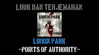 Points Of Authority - Linkin Park (lirik terjemahan)