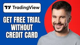 How to Get TradingView Free Trial Without Credit Card | 2025 Guide