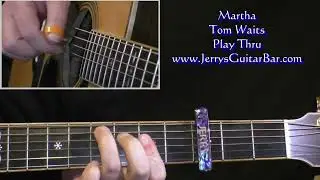 Tom Waits Martha | Guitar Play Thru