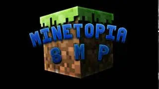 MineTopia SMP Intro