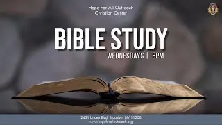 Wednesday Night Bible Study | 1.7.2025 | Bishop Christopher E. Finch