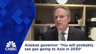 Alaskan governor: 'You will probably see gas going to Asia in 2030'