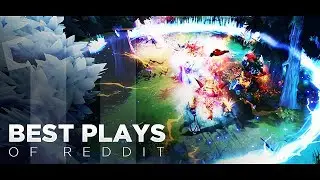 Dota 2 Best Plays of Reddit - Ep. 11 (EPICENTER Pro Edition)