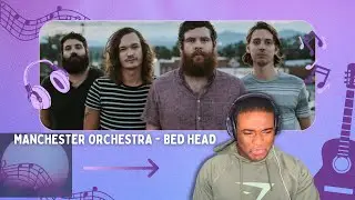 Manchester Orchestra | Bed Head (Official Reaction Video)
