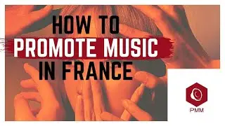 How to PROMOTE MUSIC in France ? - Music Promotion Tips