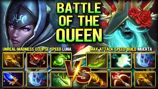 BATTLE OF THE QUEEN | UNREAL MADNESS ESCLIPSE LUNA VS. MAX ATTACK SPEED BUILD MUERTA 7.39e Dota 2