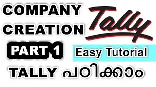 TALLY Erp Company Creation Part I  | Tally ERP9 Tutorial in Malayalam | Company Creation  | ep # 1